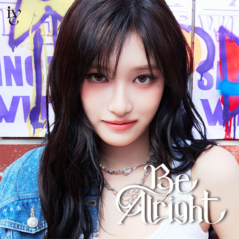 IVE Be Alright (Japan Release)