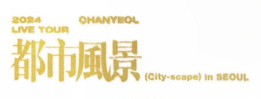 Chanyeol 2024 Live Tour 都市風景 (City-scape) in Seoul Official MD