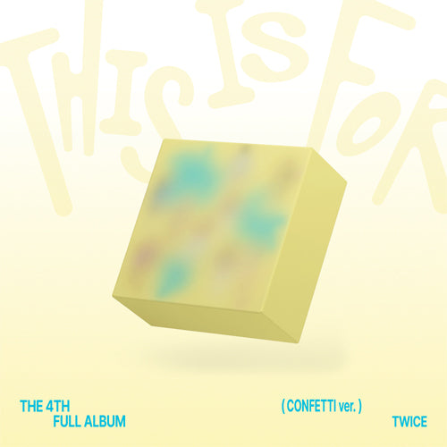 Twice This Is For (Confetti Ver.)