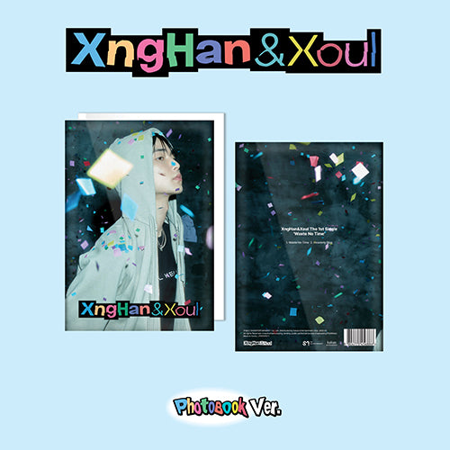 XngHan&Xoul Waste No Time (Photobook Ver.)