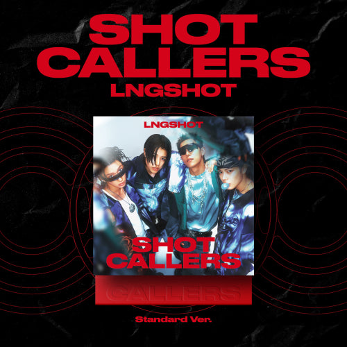 LNGSHOT Shot Callers (Standard Ver.)
