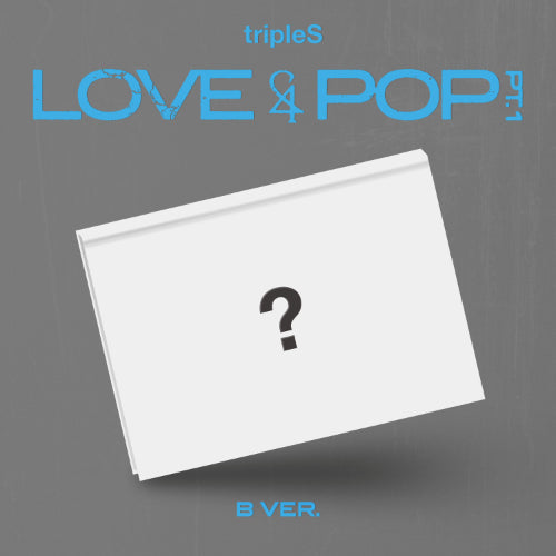 [Site Benefit] tripleS Love & Pop Pt.1 (B Ver.)