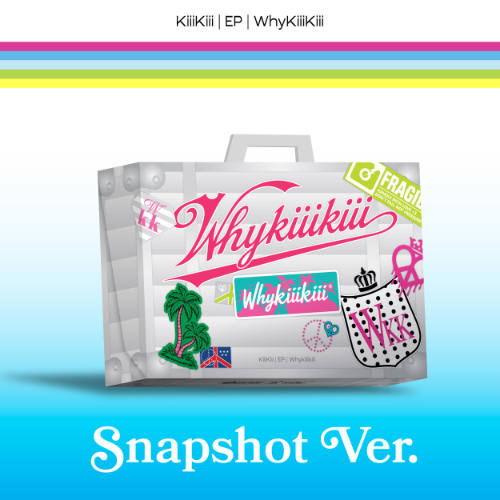 KiiiKiii WhyKiiiKiii (Snapshot Ver.)